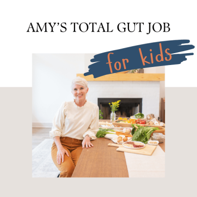 amy's total gut job program for kids